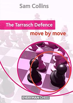 portada The Tarrasch Defence: Move by Move (Everyman Chess Series) (en Inglés)
