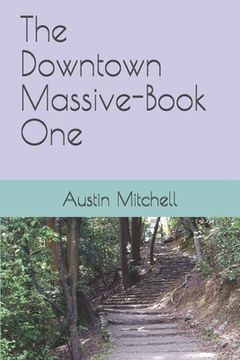 portada The Downtown Massive-Book One (en Inglés)