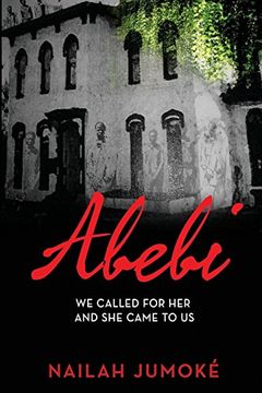 portada Abebi: We Called for her and she Came to us (en Inglés)