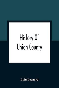 portada History of Union County (en Inglés)