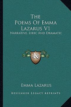 portada the poems of emma lazarus v1: narrative, lyric and dramatic (en Inglés)