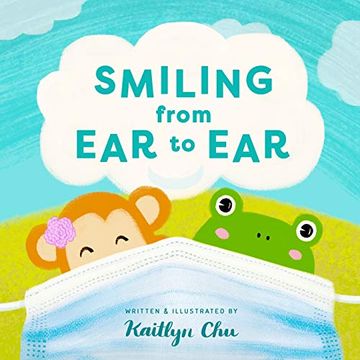 portada Smiling From ear to Ear: Wearing Masks While Having fun (in English)