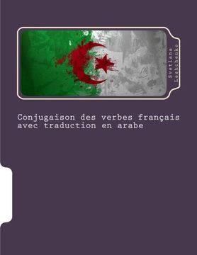 portada Conjugaison des verbes français avec traduction en arabe (French Edition)