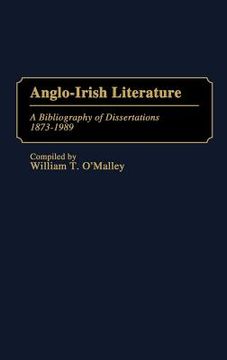 portada anglo-irish literature: a bibliography of dissertations, 1873-1989 (en Inglés)