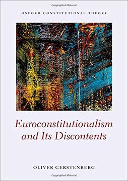 portada Euroconstitutionalism and its Discontents (Oxford Constitutional Theory) (en Inglés)