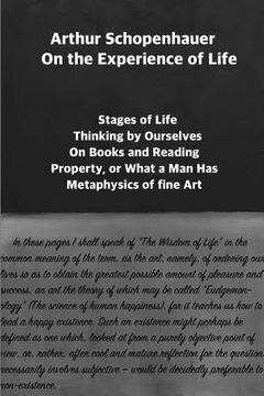 portada Arthur Schopenhauer: On the Experience of Life: Selection and Editor's Note by Jorge Pinto