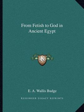 portada from fetish to god in ancient egypt (in English)