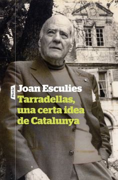 portada Tarradellas, una Certa Idea de Catalunya (in Catalá)
