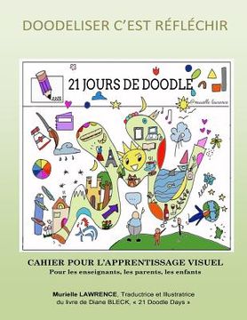 portada 21 Jours de Doodle: Cahier pour l'apprentissage visuel pour les parents, les enseignants et les enfants