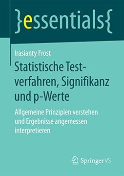 portada Statistische Testverfahren, Signifikanz und P-Werte: Allgemeine Prinzipien Verstehen und Ergebnisse Angemessen Interpretieren (in German)
