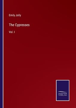 portada The Cypresses: Vol. I (en Inglés)