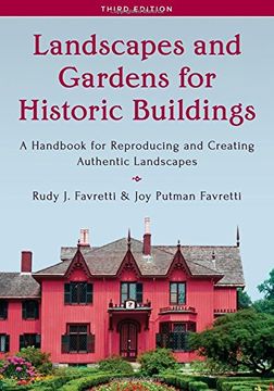 portada Landscapes and Gardens for Historic Buildings: A Handbook for Reproducing and Creating Authentic Landscapes (American Association for State and Local History) (en Inglés)