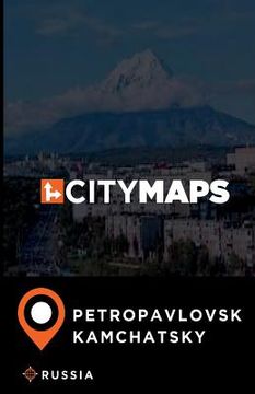 portada City Maps Petropavlovsk-Kamchatsky Russia (en Inglés)