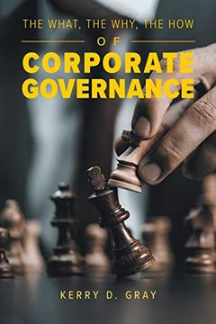portada The What, the Why, the how of Corporate Governance 
