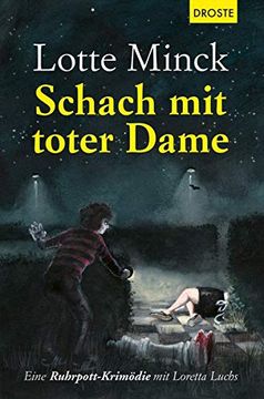 portada Schach mit Toter Dame: Eine Ruhrpott-Krimödie mit Loretta Luchs (en Alemán)