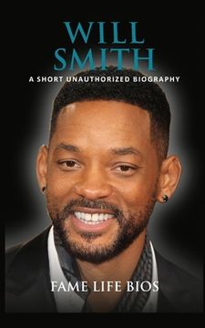 portada Will Smith: A Short Unauthorized Biography (in English)