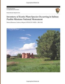 portada Inventory of Exotic Plant Species Occurring in Salinas Pueblo Missions National Monument (Natural Resource Technical Report NPS/SCPN/NRTR?2011/422)