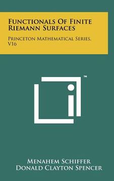 portada functionals of finite riemann surfaces: princeton mathematical series, v16 (en Inglés)