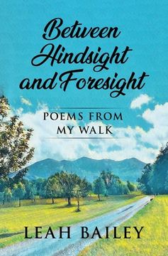 portada Between Hindsight and Foresight (en Inglés)