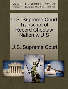portada u.s. supreme court transcript of record choctaw nation v. u s (en Inglés)