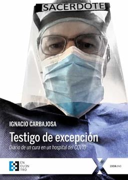 portada Testigo de Excepción: Diario de un Cura en un Hospital del Covid