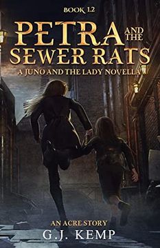 portada Petra and the Sewer Rats: A Juno and the Lady Novella (An Acre Story Book 1.2) (en Inglés)