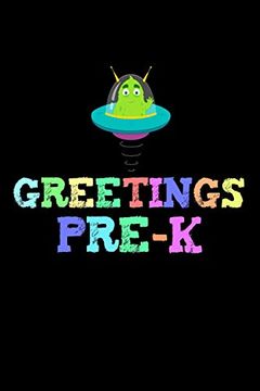 portada Greetings Pre-K: Alien Back to School Preschool Writing Workbook Novelty Gift 
