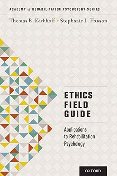 portada Ethics Field Guide: Applications to Rehabilitation Psychology (Academy of Rehabilitation Psychology) (Academy of Rehabilitation Psychology Series) (in English)