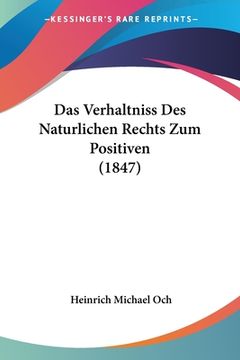 portada Das Verhaltniss Des Naturlichen Rechts Zum Positiven (1847) (in German)