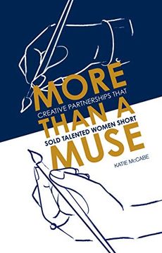 portada More Than a Muse: Creative Partnerships That Sold Talented Women Short (en Inglés)