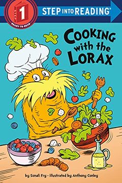 portada Cooking With the Lorax (Dr. Seuss) (Step Into Reading) (in English)