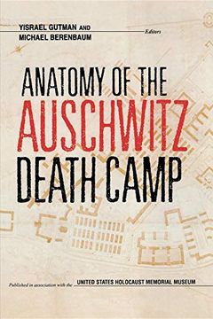 portada Anatomy of the Auschwitz Death Camp (in English)