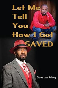portada Let me Tell you how i got Saved (in English)
