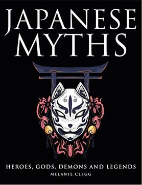 portada Japanese Myths: Heroes, Gods, Demons and Legends (in English)