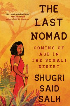 portada The Last Nomad: Coming of age in the Somali Desert (en Inglés)