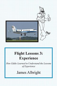 portada Flight Lessons 3: Experience: How Eddie Learned to Understand the Lessons of Experience