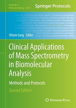 portada Clinical Applications of Mass Spectrometry in Biomolecular Analysis: Methods and Protocols (Methods in Molecular Biology, 2546) (en Inglés)