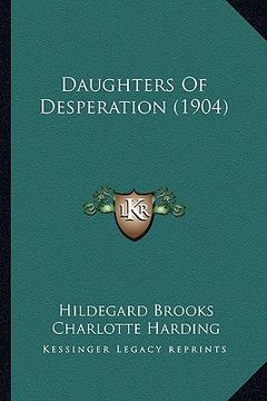 portada daughters of desperation (1904)