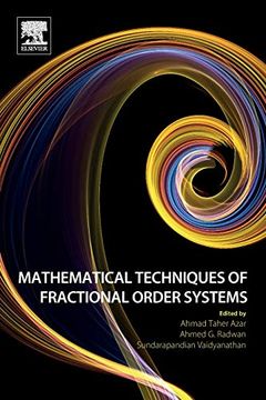 portada Mathematical Techniques of Fractional Order Systems (Advances in Nonlinear Dynamics and Chaos (Andc)) (en Inglés)