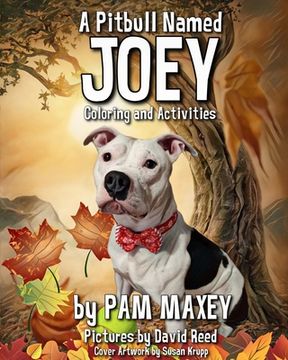 portada A Pitbull Named Joey Coloring and Activity Book (en Inglés)