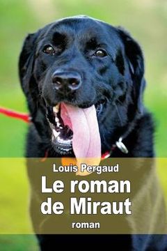 portada Le roman de Miraut: chien de chasse (en Francés)