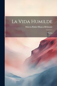 portada La Vida Humilde: Poesías (in Spanish)