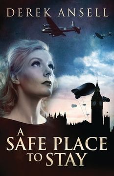 portada A Safe Place To Stay: A Novel Of World War II (in English)