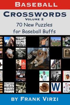 portada Baseball Crosswords Vol. 2: 70 More All-New Puzzles for Baseball Buffs (en Inglés)