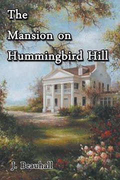 portada The Mansion on Hummingbird Hill (en Inglés)