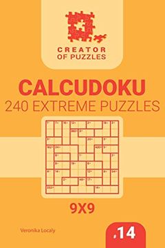 portada Creator of Puzzles - Calcudoku 240 Extreme (Volume 14) (en Inglés)