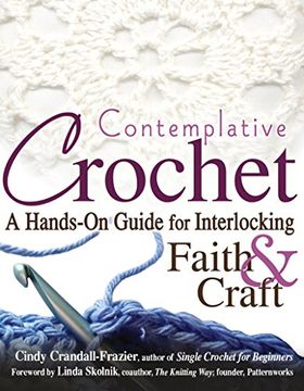 portada Contemplative Crochet: A Hands-On Guide for Interlocking Faith & Craft (en Inglés)