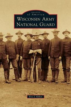 portada Wisconsin Army National Guard (en Inglés)