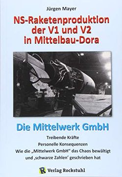 portada Ns-Raketenproduktion der v1 und v2 in Mittelbau-Dora (en Alemán)