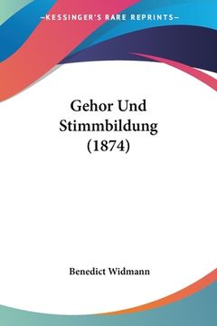 portada Gehor Und Stimmbildung (1874) (in German)